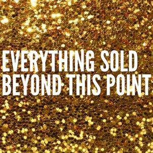 Everything Beyond this Point is Sold!!